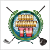 GOING FAIRWAY TV